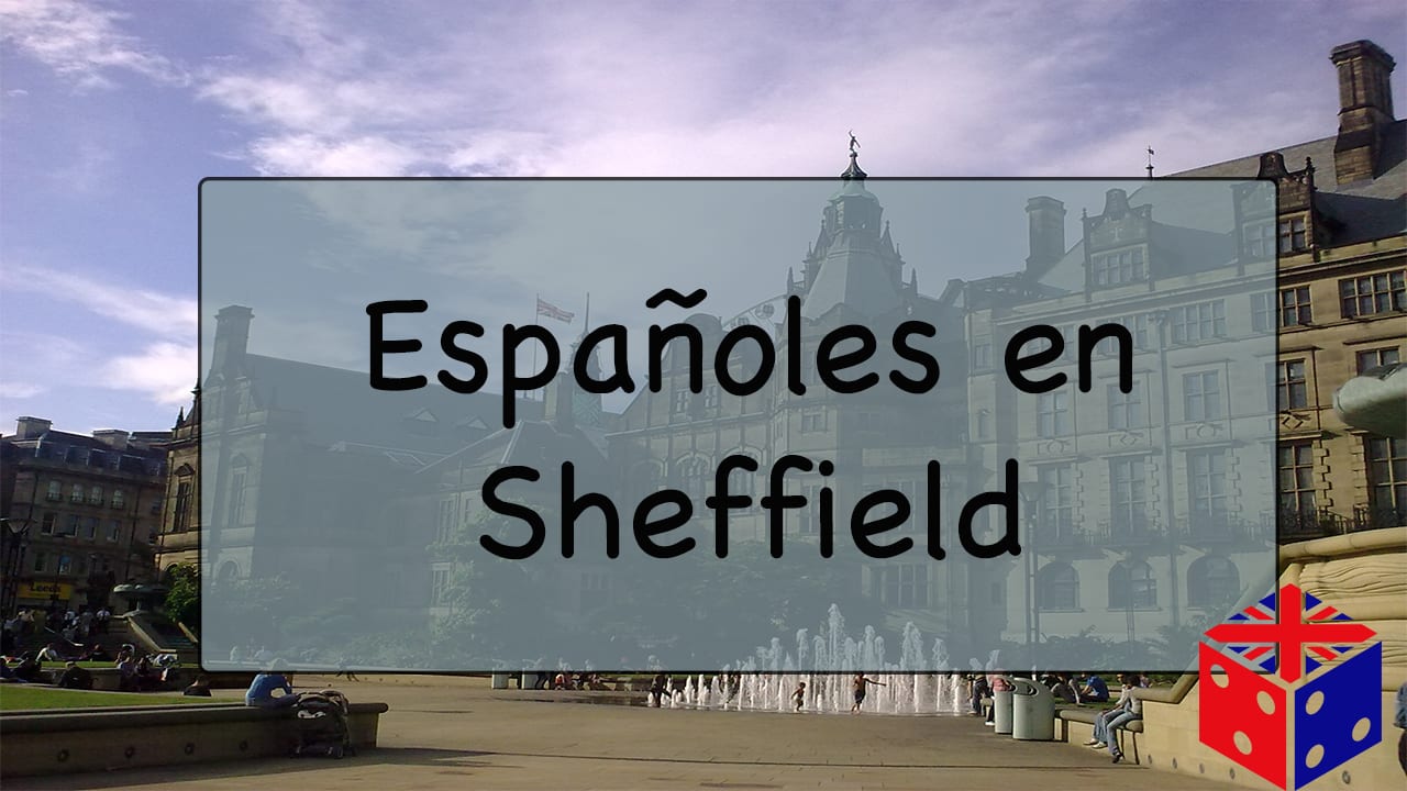 Españoles en Sheffield, Reino Unido